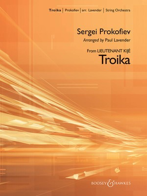 Troika (from Lieutenant Kijí©) - Sergei Prokofiev - Paul Lavender Boosey & Hawkes Score/Parts