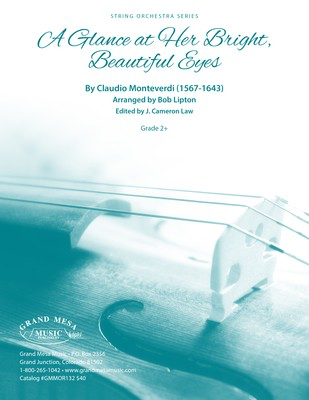 A Glance at Her Bright, Beautiful Eyes - Claudio Monteverdi - Bob Lipton Grand Mesa Music Score/Parts