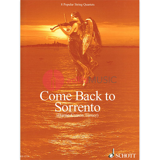Come Back to Sorrento - String Quartet arranged by Turner Schott ED12756