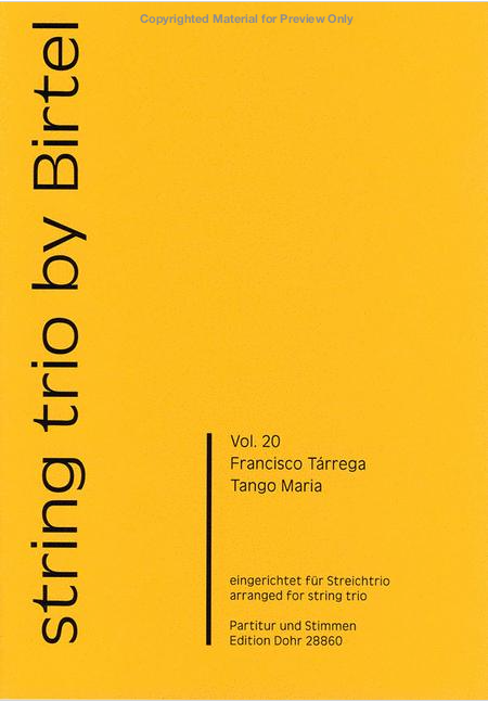 Tarrega - Tango Maria - String Trio arranged by Birtel Dohr M-2020-1860-6
