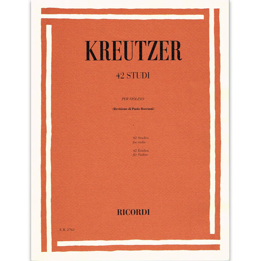 Kreutzer - 42 Studies - Violin Solo edited by Borciani Ricordi ER002763/0