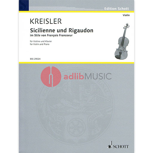 Kreisler - Sicilienne & Rigaudon in the Style of Francoeur - Violin/Piano Accompaniment Schott BSS29024