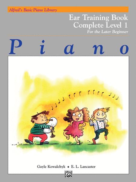 Alfred's Basic Piano Library Ear Training Book Complete 1 - Piano by Kowalchyk/Lancaster Alfred 3135