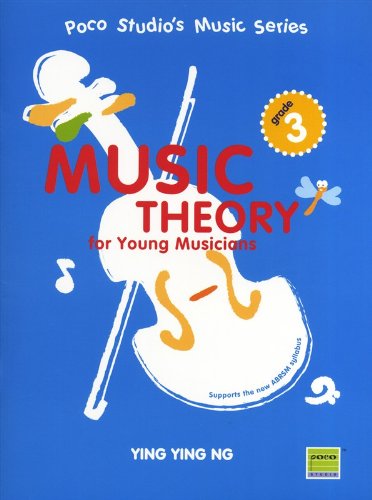 Music Theory For Young Musicians Grade 3 - Ng Ying Ying - Poco