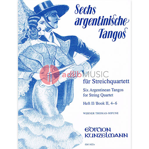 6 Argentine Tangos Volume 2 - String Quartet Kunzelmann GM1622E