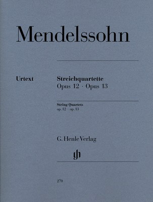String Quartets Op. 12 Op. 13 - Felix Bartholdy Mendelssohn - Viola|Cello|Violin G. Henle Verlag String Quartet Parts