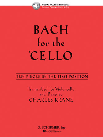 Bach for the Cello 10 Easy Pieces - Cello/Audio Access Online/Piano Accompaniment arranged by Krane Schirmer 50490451