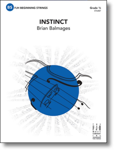 Instinct - String Orchestra Gr. 0.5 - Brian Balmages - FJH Music
