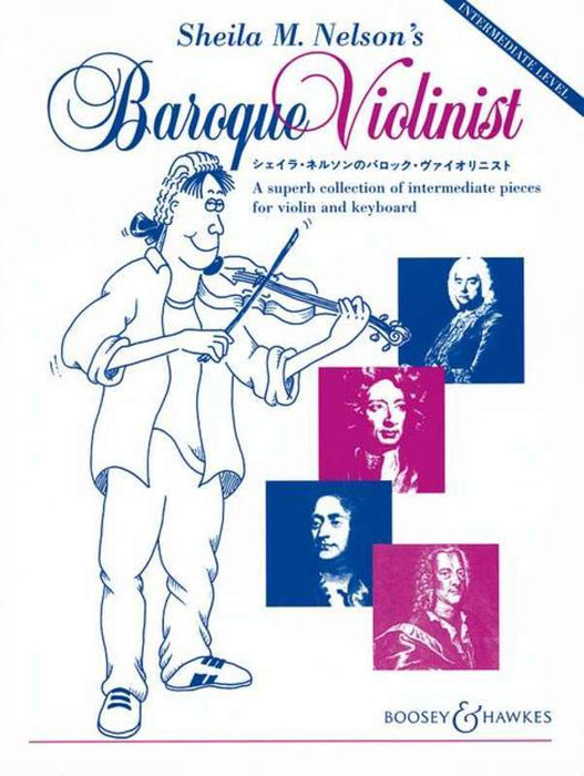 Baroque Violinist - Violin/Piano Accompaniment by Nelson Boosey & Hawkes M060102028