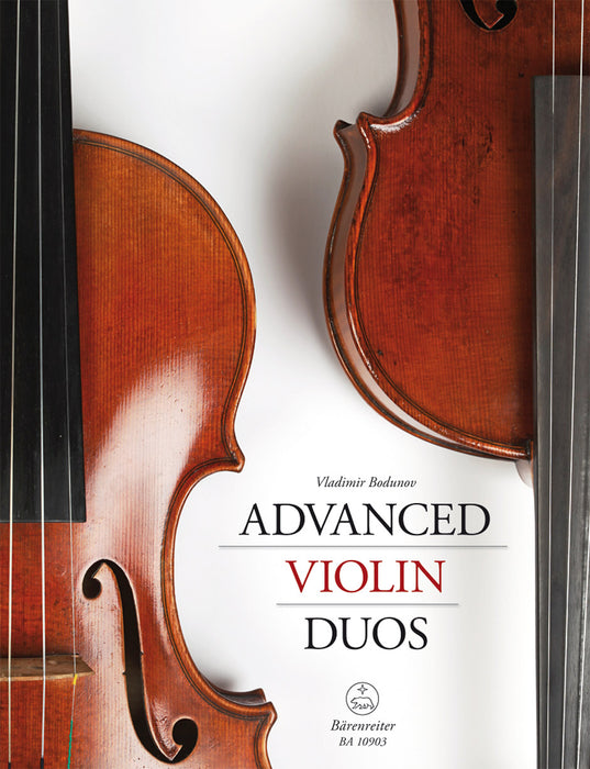 Advanced Violin Duos - Violin Duet arranged by Bodunov Barenreiter BA10903