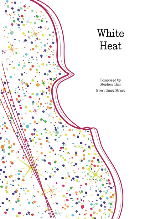 White Heat - Stephen Chin - String Orchestra Conductor Score & Parts