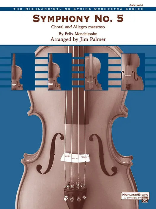 Mendelssohn Symphony #5 (Choral & Allegro Maestoso) SO Grade 4 Score/Parts arranged by Palmer