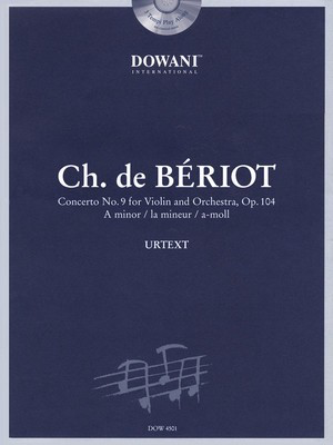 Bí©riot: Concerto No. 9, Op. 104 in A Minor - for Violin and Orchestra - Charles August de Beriot - Cello Dowani Editions /CD