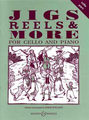 Jigs, Reels & More - Cello Part - Cello Edward Huws Jones Boosey & Hawkes