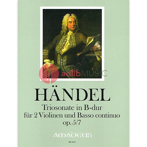 Handel - Trio Sonata in BbMaj Op5/7 - 2 Violins/Basso Continuo Amadeus BP1357