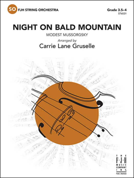 Mussorgsky - Night On Bald Mountain - String Orchestra Grade 3.5-4 Score/Parts edited by Gruselle FJH ST6531