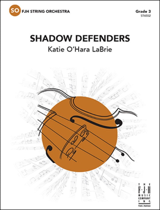 LaBrie - Shadow Defenders - String Orchestra Grade 3 Score/Parts FJH ST6552