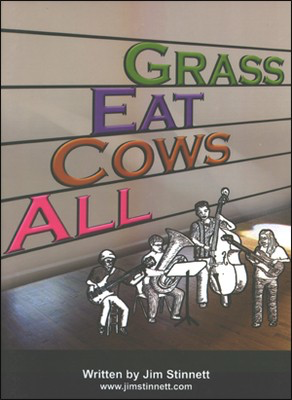 All Cows Eat Grass - All Instruments Jim Stinnett Stinnett Music