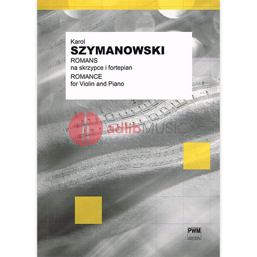 Szymanowski - Romance Op23 - Violin/Piano Accompaniment PWM PWM8535999