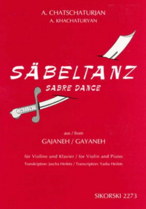 SABRE DANCE ARR HEIFETS FOR VIOLIN/PIANO - KHACHATURIAN - VIOLIN - SIKORSKI