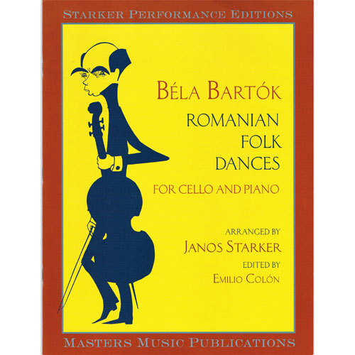 Bartok - Roumanian Folk Dances - Cello/Piano Accompaniment edited by Starker Masters Music Publications M4008
