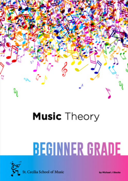 St Cecilia School of Music (SCSM) Music Theory Book - Beginner Grade