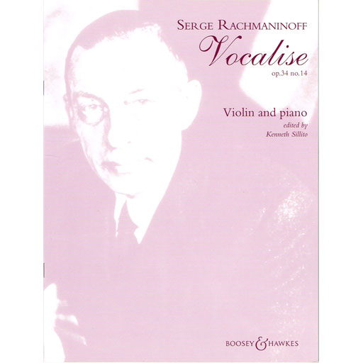 Rachmaninov - Vocalise - Violin/Piano Accompaniment edited by Sillito Boosey & Hawkes M060112010