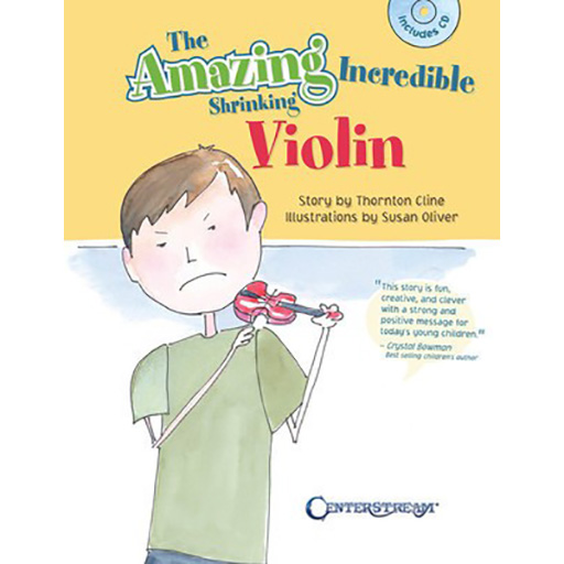 The Amazing Incredible Shrinking Violin Story Book/CD by Cline/Olive