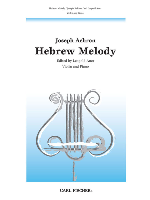 Achron - Hebrew Melody - Violin/Piano Accompaniment edited by Auer Fischer B1293