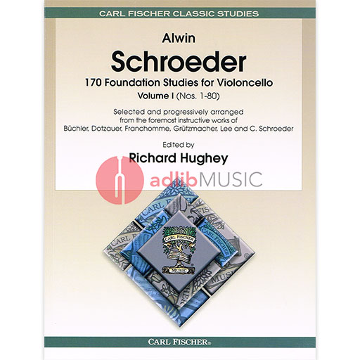 Schroeder - 170 Foundation Studies Volume 1 - Cello edited by Hughey Fischer O2469