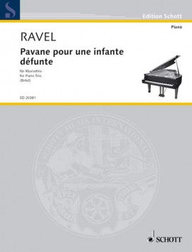 Ravel - Pavane Pour Infante Defunte - Piano Trio Schott ED20381