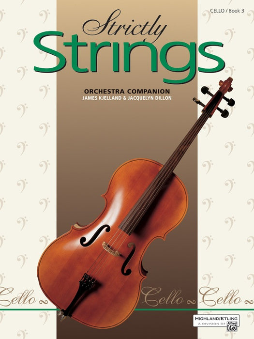 Strictly Strings Book 3 - Cello Book by Dillon/Kjelland Alfred 16861
