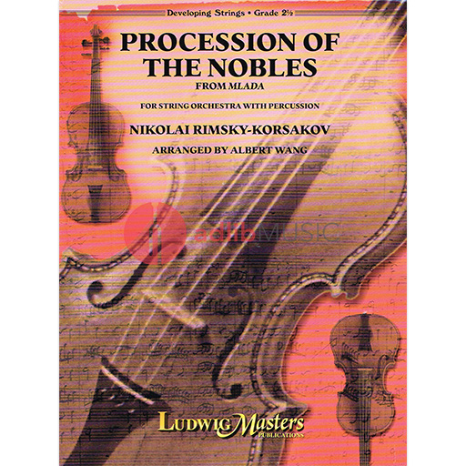 PROCESSION OF THE NOBLES - STRING ORCHESTRA GR. 2.5 - RIMSKY-KORSAKOV ARR WANG - LUDWIG MASTERS