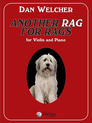 Another Rag for Rags - for Violin and Piano - Dan Welcher - Violin Theodore Presser Company
