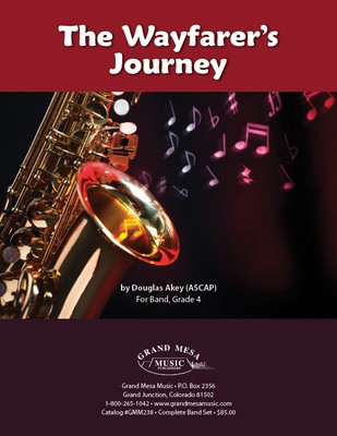 The Wayfarer's Journey - Douglas Akey - Grand Mesa Music Score/Parts