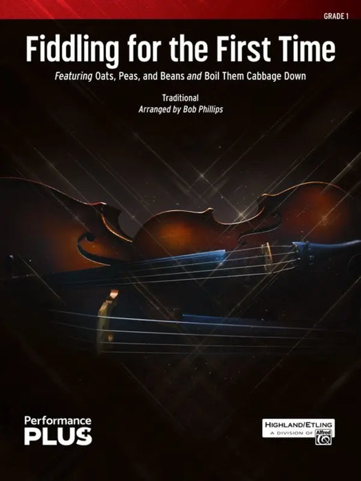 Fiddling for the First Time - String Orchestra Grade 1 Score/Parts arranged by Bob Phillips 49492