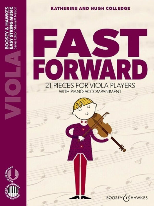 Fast Forward - Viola/Audio Access Online/Piano Accompaniment by Colledge Boosey & Hawkes M060135439 New Edition