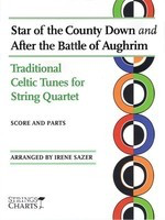 Star of the County Down and After the Battle of Aughrim - Traditional Celtic Tunes for String Quartet - Irene Sazer String Letter Publishing String Quartet Score/Parts