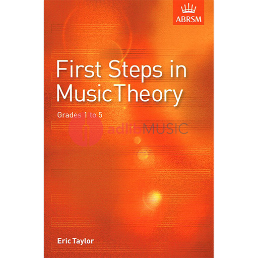 1st Steps in Music Theory Grades 1â€”5 - Text by Taylor ABRSM 9781860960901