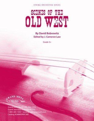 Scenes of the Old West - David Bobrowitz - Grand Mesa Music Score/Parts