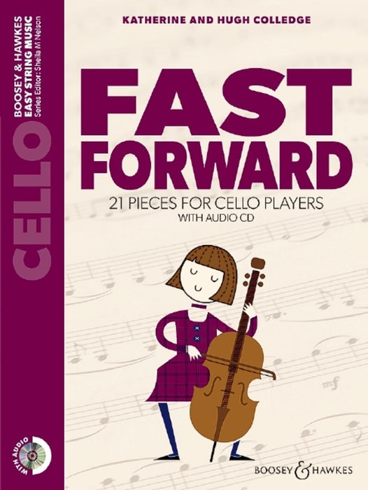 Fast Forward - Cello/CD/Audio Access Online by Colledge Boosey & Hawkes M060134272 New Edition