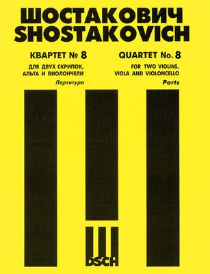 String Quartet No. 8, Op. 110 - Parts - Dmitri Shostakovich - DSCH String Quartet Parts