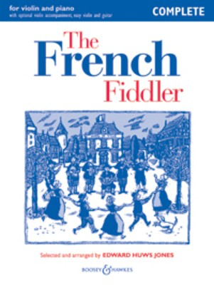 The French Fiddler - Complete - for Violin and Piano with optional violin accompaniment, easy violin - Violin Edward Huws Jones Boosey & Hawkes