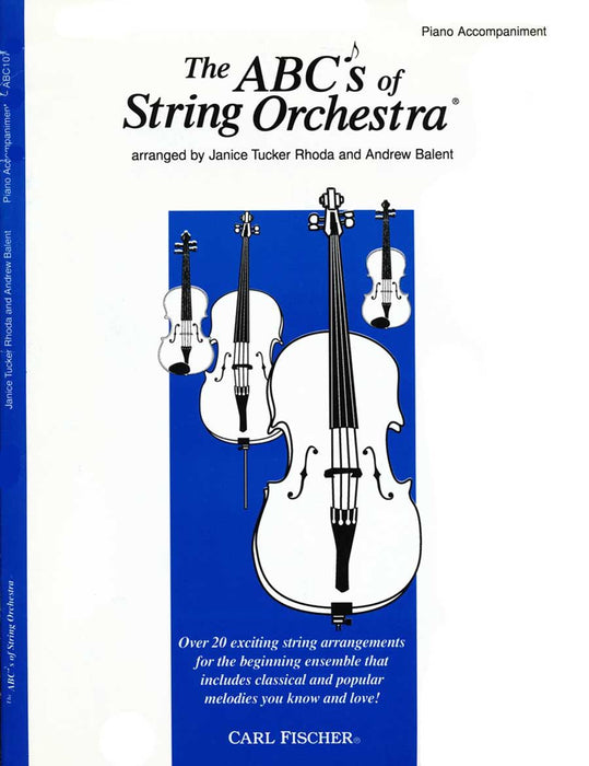 The ABC's of String Orchestra - Piano Accompaniment by Tucker Rhoda/Balent Fischer ABC107