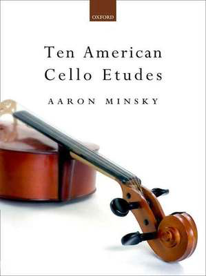 Minsky - 10 American Cello Etudes - Cello Solo Oxford 9780193858176