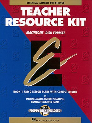Essential Elements for Strings Teacher Resource Kit - Resource Kit with Macintosh Disk - Michael Allen|Pamela Tellejohn Hayes|Robert Gillespie Hal Leonard /MIDI Disk