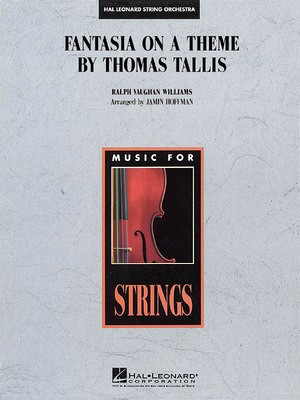Fantasia on a Theme by Thomas Tallis - Ralph Vaughan Williams - Jamin Hoffman Hal Leonard Score/Parts