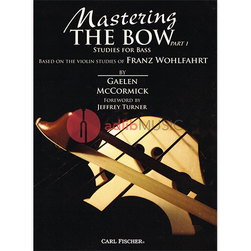 McCormick - Mastering the Bow Part 1 - Double Bass Solo Fischer BF87