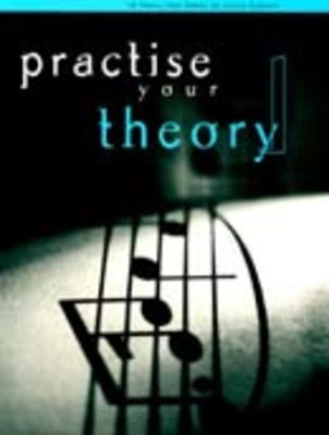 Practice Your Theory Grade 1 - Test Papers Holland 1001123640