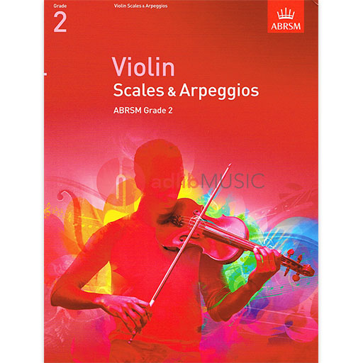 ABRSM Violin Scales & Arpeggios (from 2012) Grade 2 - Violin 9781848493391